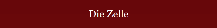 Die Zelle