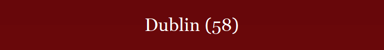 Dublin (58)